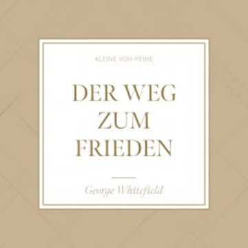 Der Weg zum Frieden audiobook, George Whitefield
