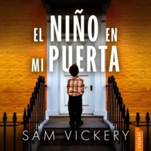 El niño en mi puerta, Sam Vickery