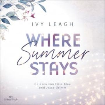 Festival-Serie 1: Where Summer stays audiobook, Ivy Leagh