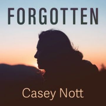 Forgotten audiobook, Casey Nott