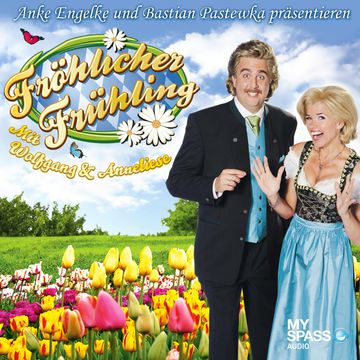 Fröhlicher Frühling mit Wolfgang und Anneliese - präsentiert von Anke Engelke & Bastian Pastewka audiobook, Chris Geletneky, Roland Slawik