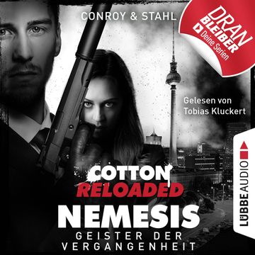 Geister der Vergangenheit (Cotton Reloaded: Nemesis 4) audiobook, Gabriel Conroy, Timothy Stahl