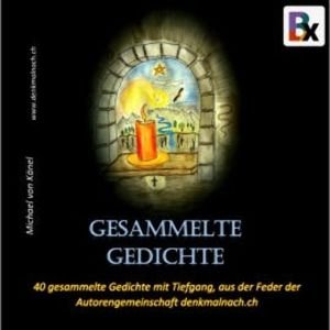 Gesammelte Gedichte, Michael von Känel