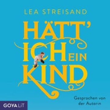 Hätt' ich ein Kind audiobook, Lea Streisand