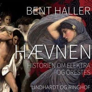 Haevnen: Historien om Elektra og Orestes, Bent Haller