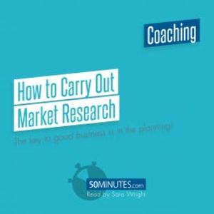 How to Carry Out Market Research, 50minutes