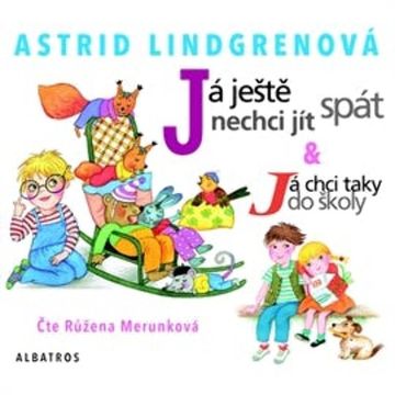 Já ještě nechci jít spát audiobook, Astrid Lindgrenová