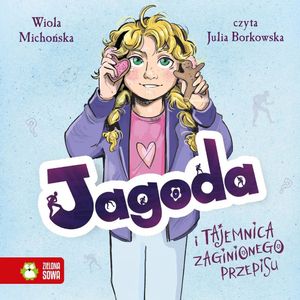 Jagoda i tajemnica zaginionego przepisu, Wiola Michońska