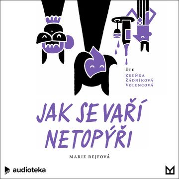 Jak se vaří netopýři audiobook, Marie Rejfová