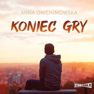 Koniec gry audiobook, Anna Onichimowska
