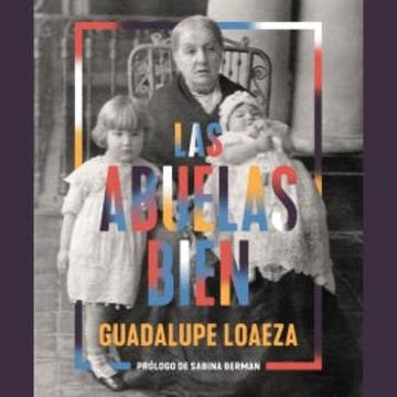 Las abuelas bien audiobook, Guadalupe Loaeza