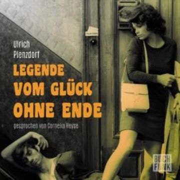 Legende vom Glück ohne Ende audiobook, Ulrich Plenzdorf
