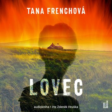 Lovec audiobook, Tana Frenchová