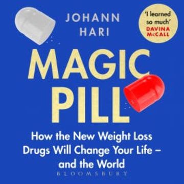 Magic Pill audiobook, Johann Hari
