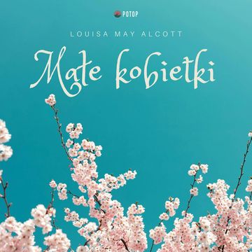 Małe kobietki audiobook, Louisa May Alcott