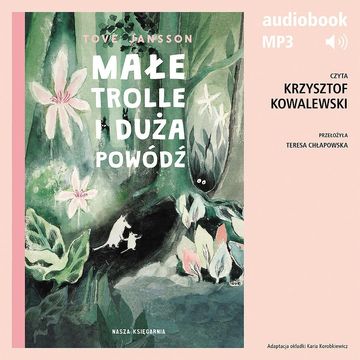Małe trolle i duża powódź audiobook, Tove Jansson
