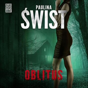 Oblitus audiobook, Paulina Świst
