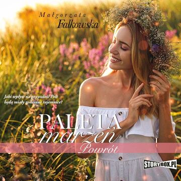 Paleta marzeń. Powrót audiobook, Małgorzata Falkowska