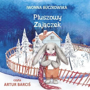 Pluszowy Zajączek audiobook, Iwonna Buczkowska