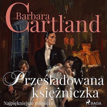Prześladowana księżniczka audiobook, Barbara Cartland