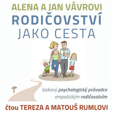 Rodičovství jako cesta audiobook, Alena Vávrová, Jan Vávra