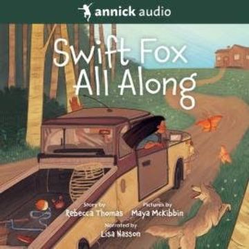 Swift Fox All Along (Unabridged) audiobook, Rebecca Thomas
