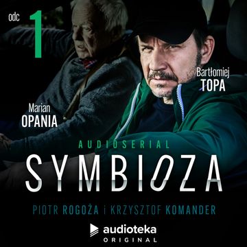 Symbioza. Odcinek 1, Krzysztof Komander, Piotr Rogoża