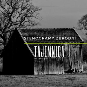 TAJEMNICA - kryminał, podcast, słuchowisko, antykryminał, Piotr Wielg