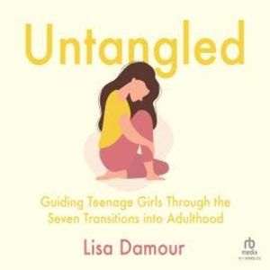 Untangled, Lisa Damour
