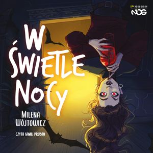 W świetle nocy. Tom 1, Milena Wójtowicz