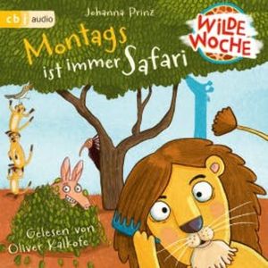 Wilde Woche  - Montags ist immer Safari, Johanna Prinz