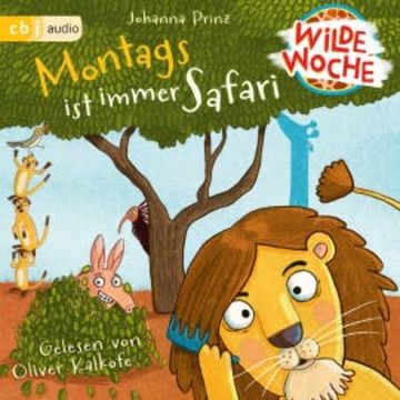 Wilde Woche  - Montags ist immer Safari audiobook, Johanna Prinz