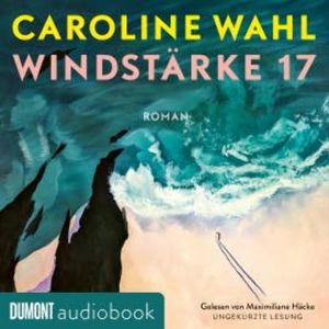 Windstärke 17, Caroline Wahl