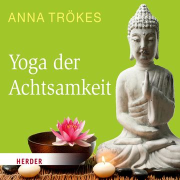 Yoga der Achtsamkeit audiobook, Anna Trökes