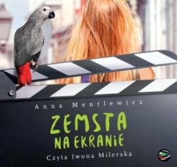 Zemsta na ekranie audiobook, Anna Mentlewicz