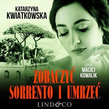 Zobaczyć Sorrento i umrzeć audiobook, Katarzyna Kwiatkowska