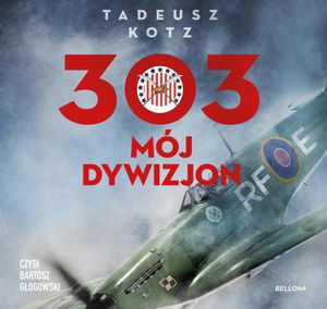 303. Mój dywizjon, Tadeusz Kotz