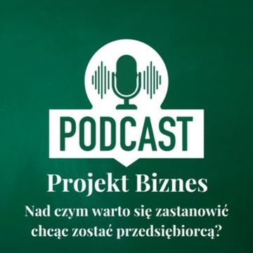 8. Nad czym warto się zastanowić chcąc zostać przedsiębiorcą ? audiobook, Projekt Biznes Sp. z o. o.