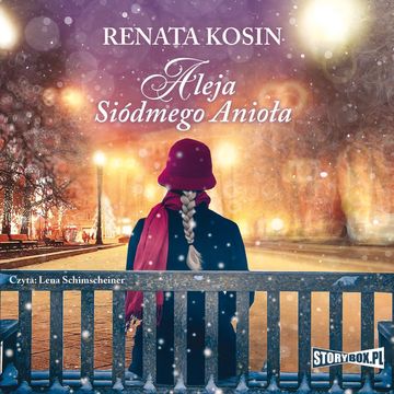 Aleja Siódmego Anioła audiobook, Renata Kosin
