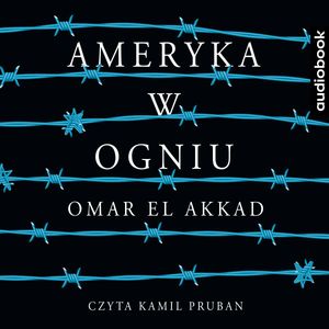 Ameryka w ogniu, Omar El Akkad