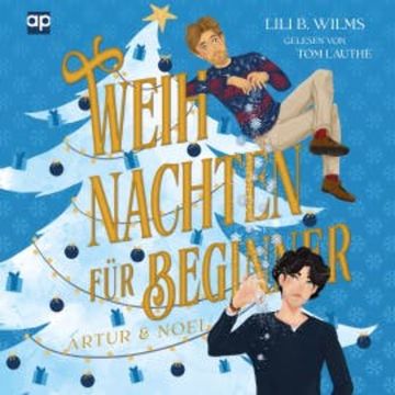 Artur & Noel audiobook, Lili B. Wilms
