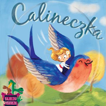 Bajeczki Pioseneczki: Calineczka audiobook, Urszula Piotrowska