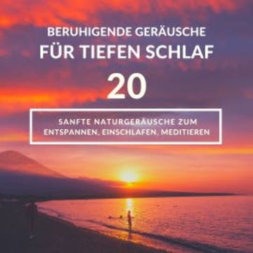 Beruhigende Geräusche für tiefen Schlaf audiobook, Maja Finntrop
