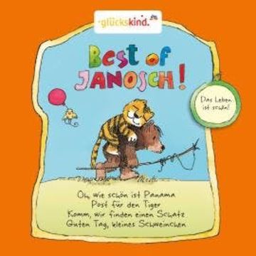 Best of Janosch - Das Leben ist schön! audiobook, Jürgen Kluckert, Martin Kautz, Santiago Ziemser, Stefan Kaminski