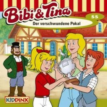 Bibi & Tina, Folge 55: Der verschwundene Pokal audiobook, Nelly Sand