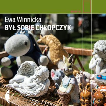 Był sobie chłopczyk, Ewa Winnicka