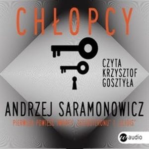Chłopcy, Andrzej Saramonowicz