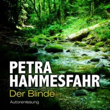 Der Blinde audiobook, Petra Hammesfahr