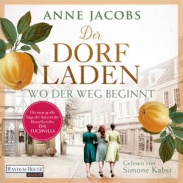 Der Dorfladen - Wo der Weg beginnt audiobook, Anne Jacobs