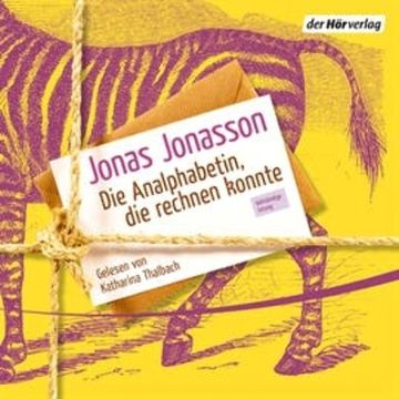 Die Analphabetin, die rechnen konnte audiobook, Jonas Jonasson